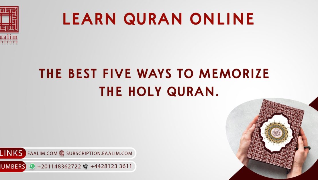 The best five ways to memorize the Holly QuranQuran