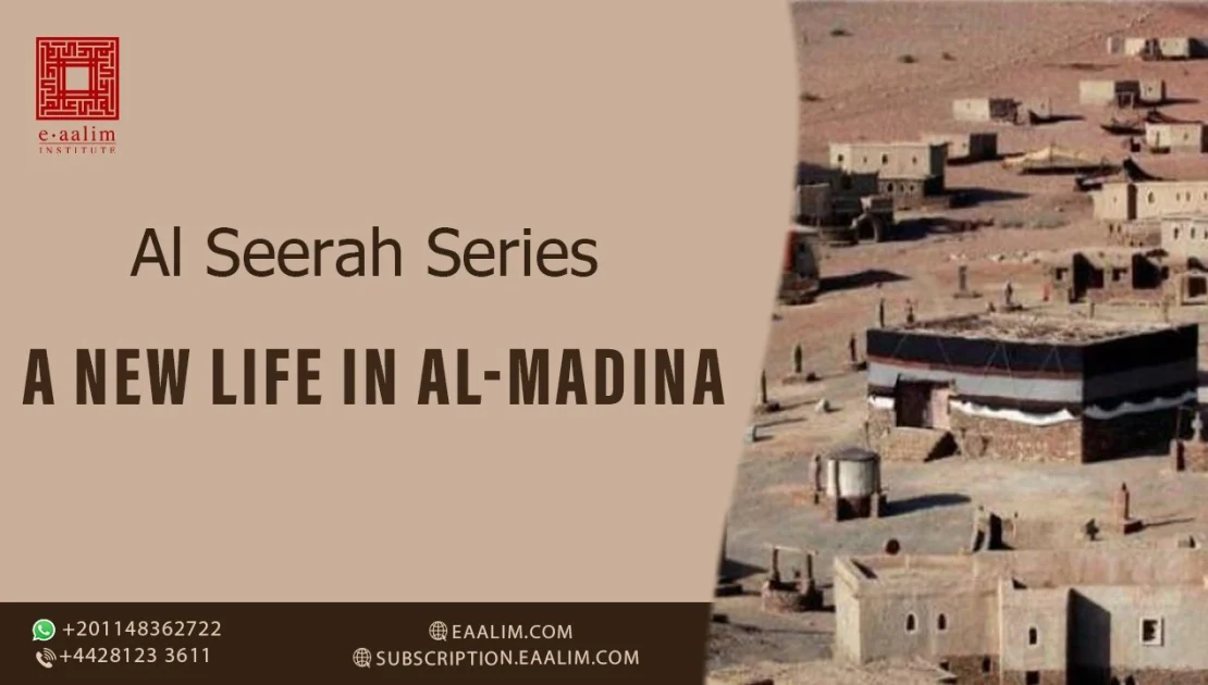 A New Life in Al-Madina