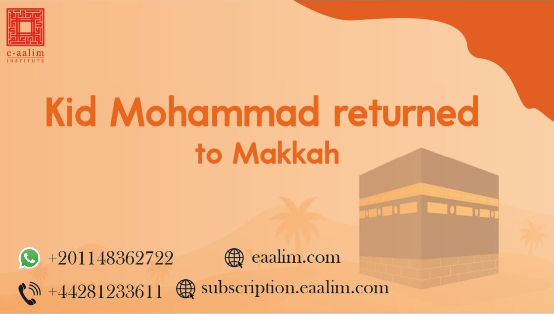Kid Mohammad returned to Makkah