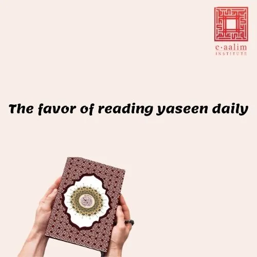 The benefits of surah Yaseen