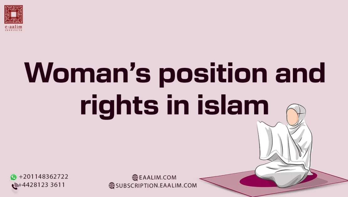 Woman’s position and rights in Islam