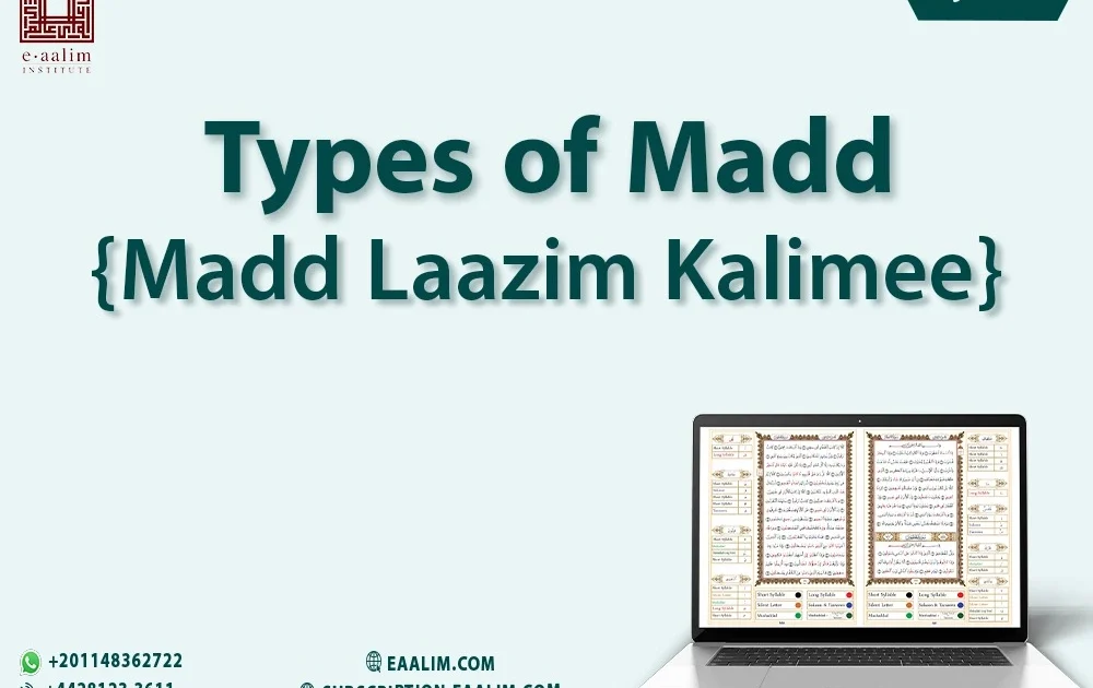 Types of Madd Madd Laazim Kalimee