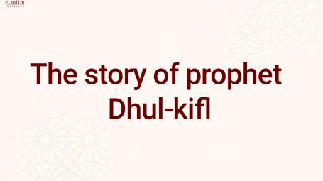 The story of prophet Dhul-kifl