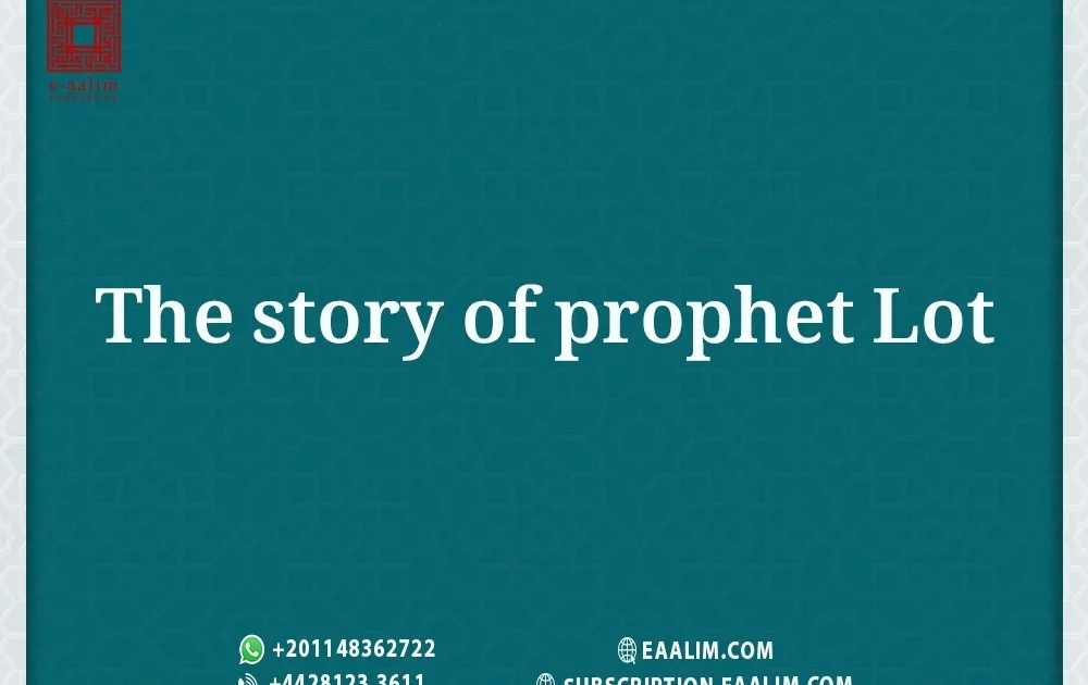The Story Of Prophet Lot